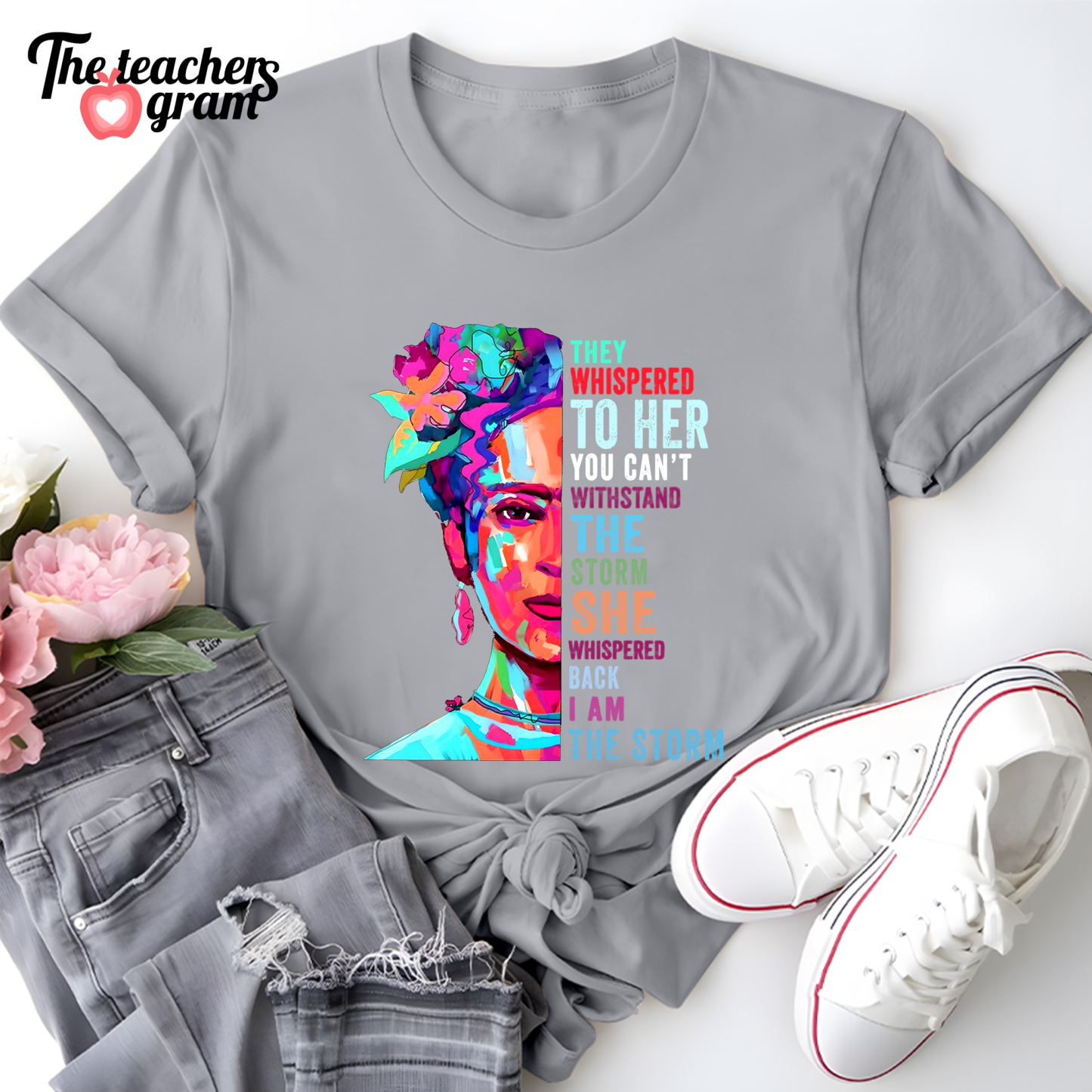 They Whispered To Her You Can't Withstand The Storm Single Sided T-Shirt