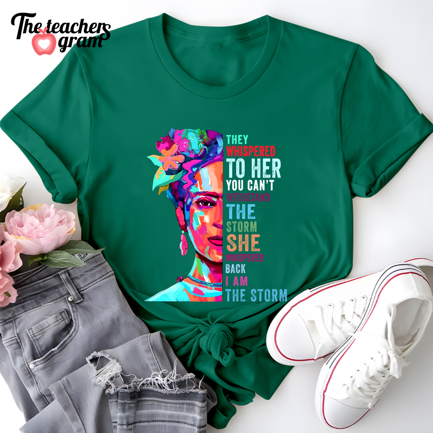 They Whispered To Her You Can't Withstand The Storm Single Sided T-Shirt