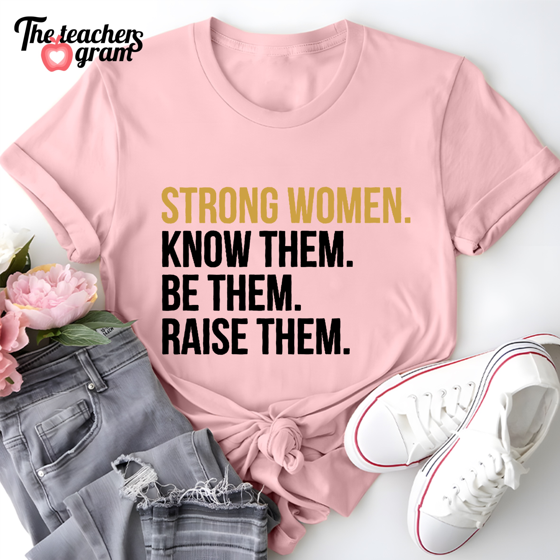 Strong Women Single Sided T-Shirt