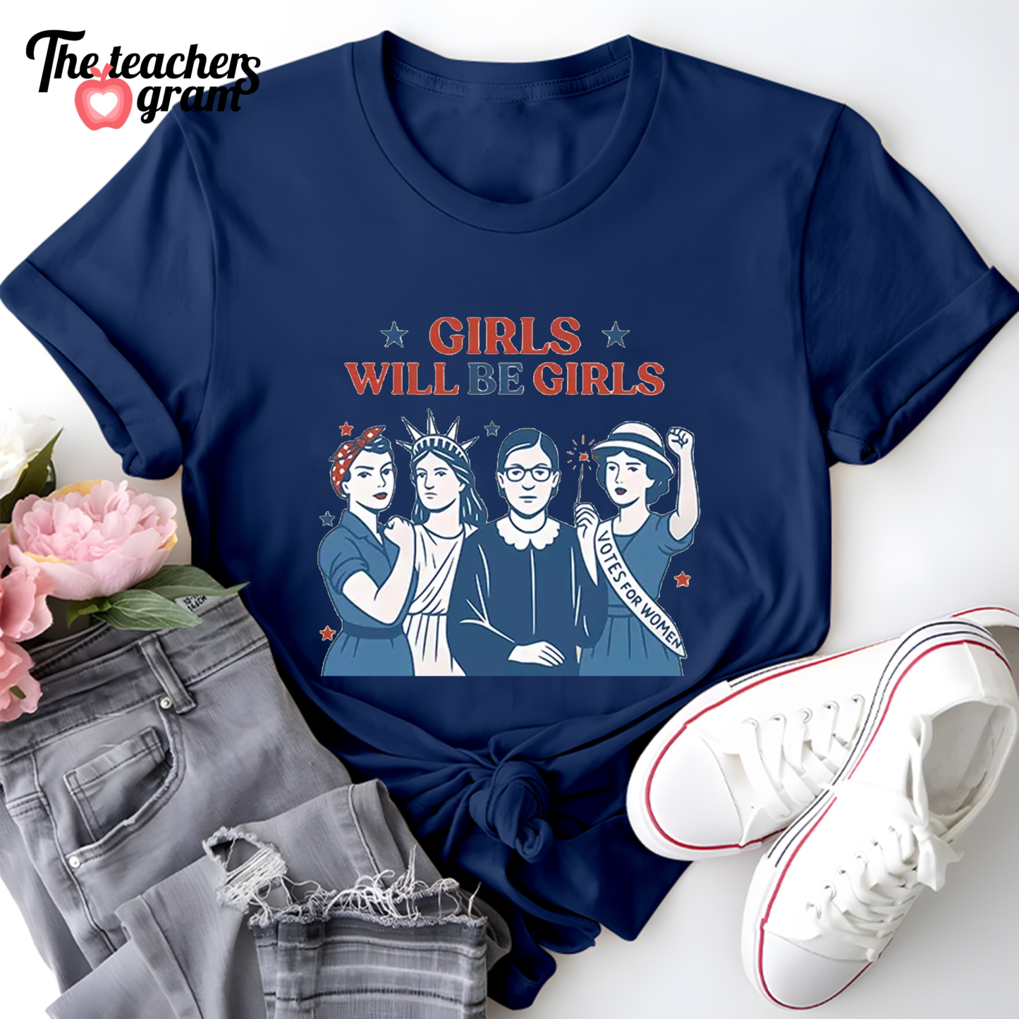 Girls Will Be Girls 4th Of July Single Sided T-Shirt
