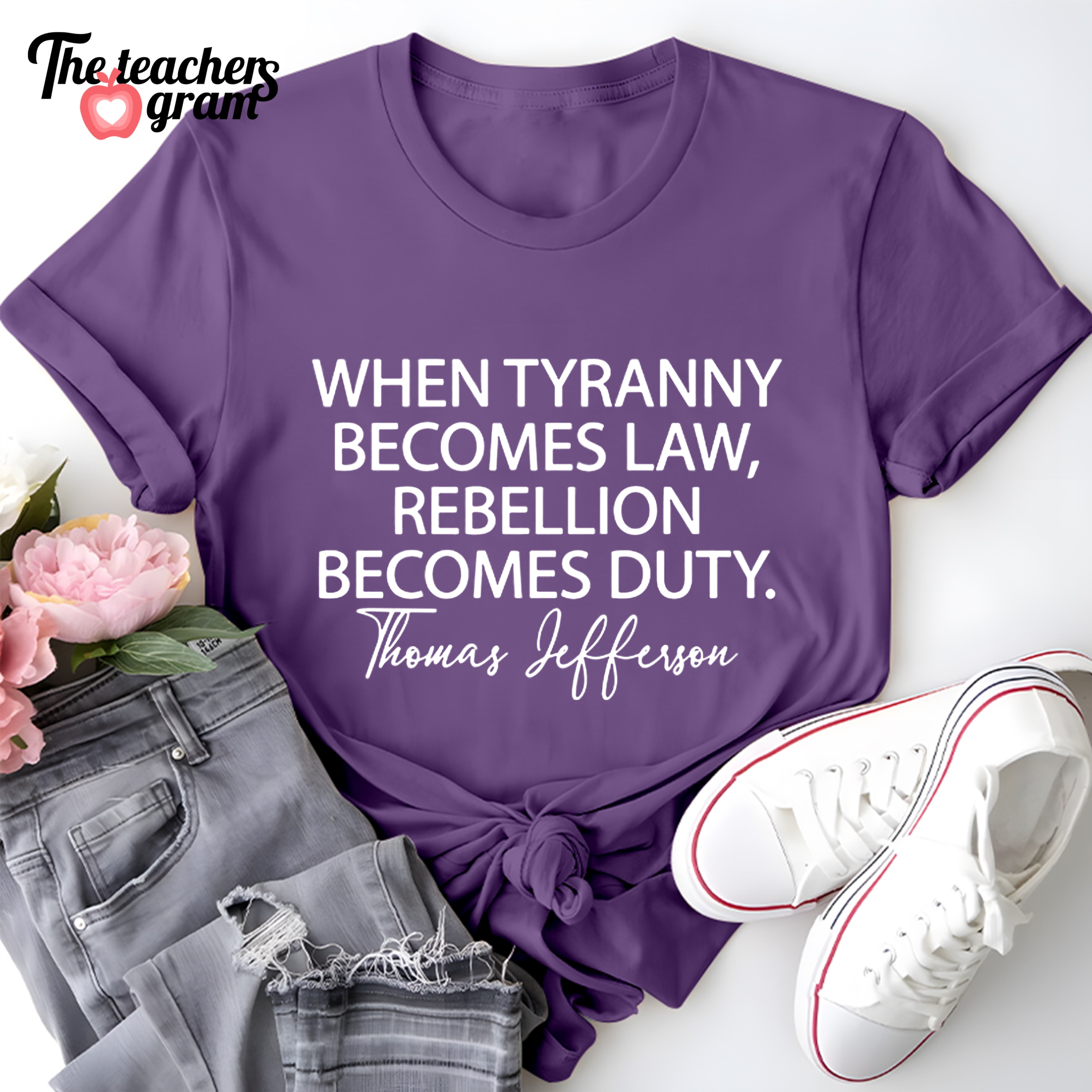 When Tyranny Becomes Law Quote Single Sided T-Shirt