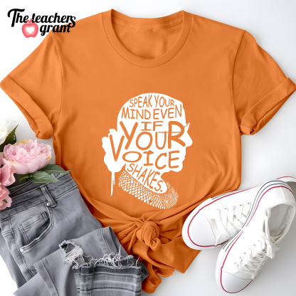 Speak Your Mind Even If Your Voice Shakes Single Sided T-Shirt