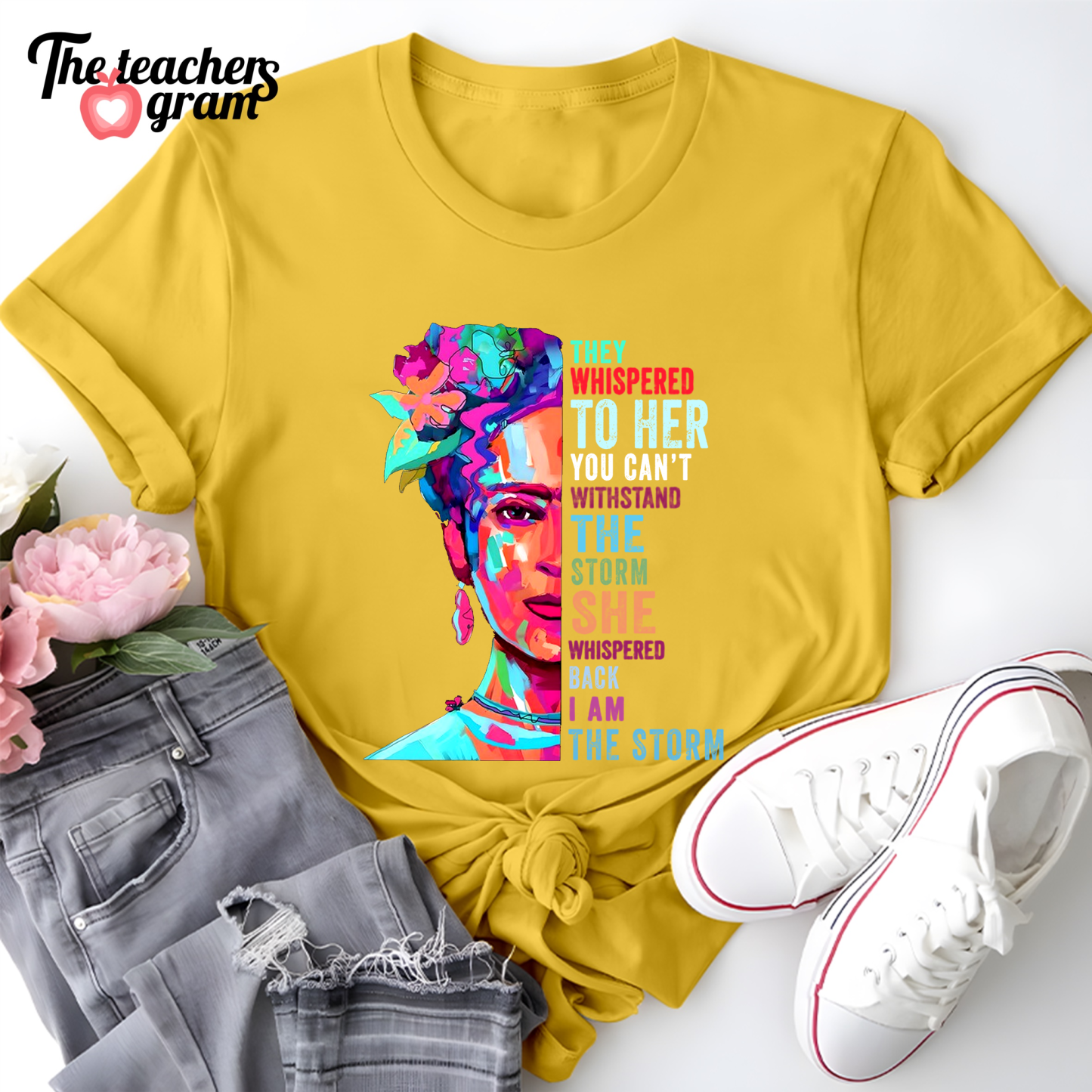They Whispered To Her You Can't Withstand The Storm Single Sided T-Shirt
