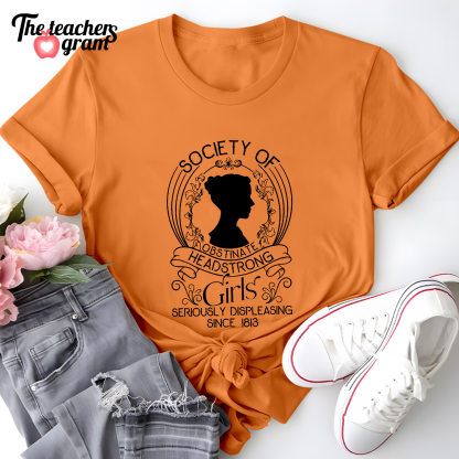 Society Of Obstinate Headstrong Girls Single Sided T-Shirt