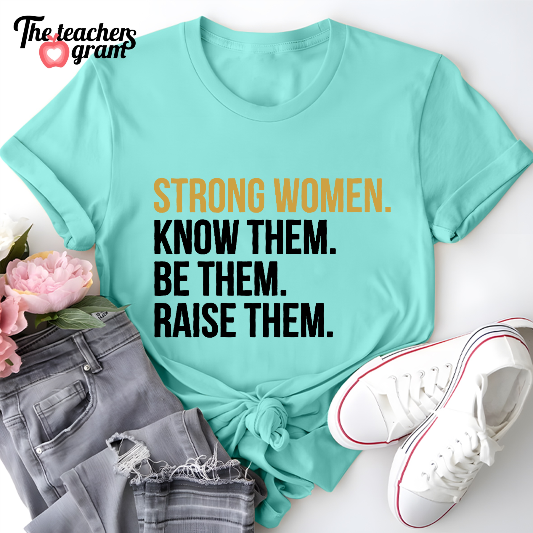 Strong Women Single Sided T-Shirt