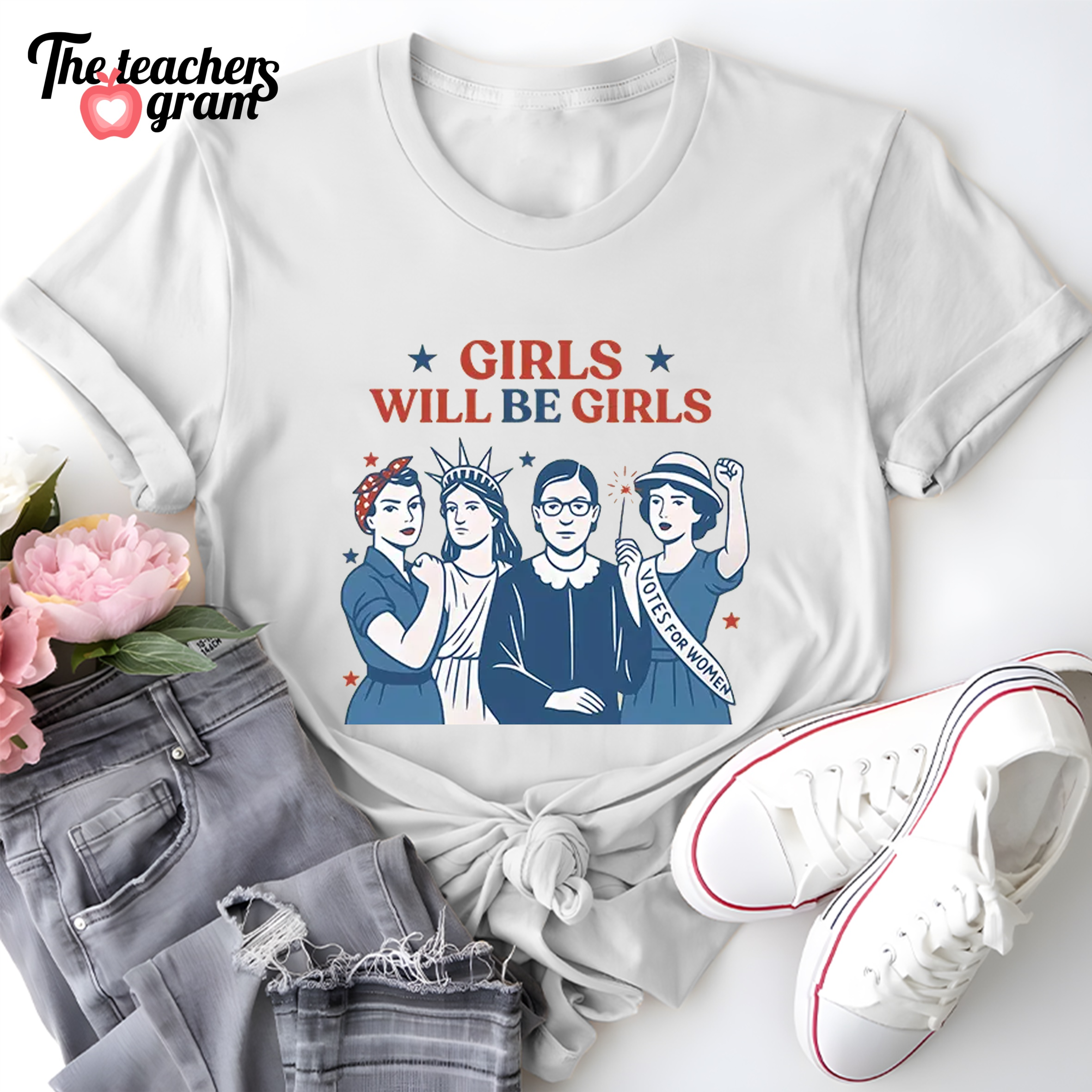 Girls Will Be Girls 4th Of July Single Sided T-Shirt