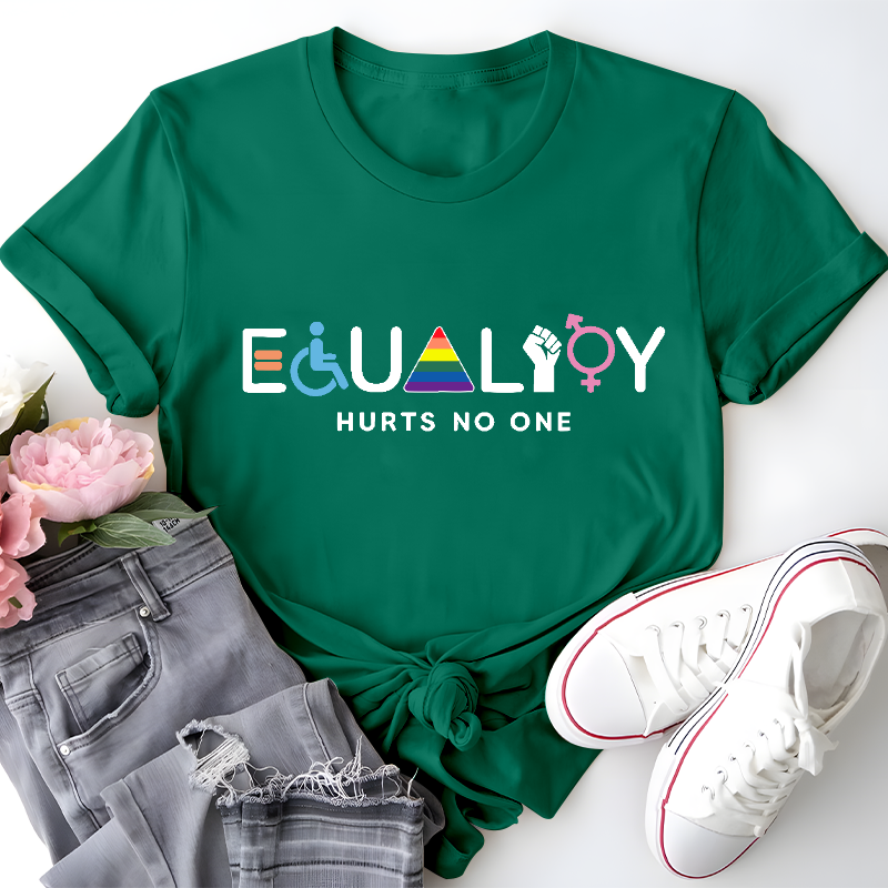 Equality Hurts No One Teacher T-Shirt