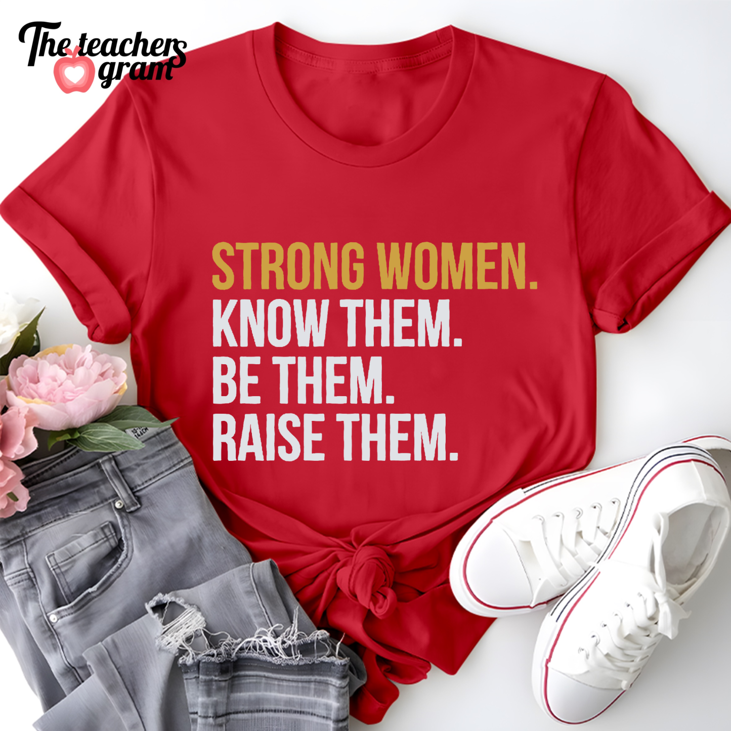 Strong Women Single Sided T-Shirt