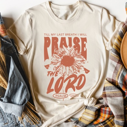 Praise The Lord Cotton T-shirt