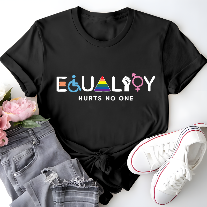 Equality Hurts No One Teacher T-Shirt