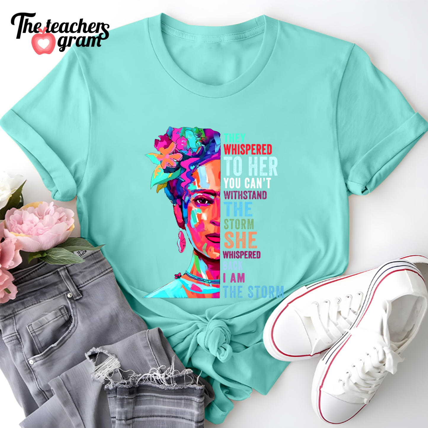 They Whispered To Her You Can't Withstand The Storm Single Sided T-Shirt