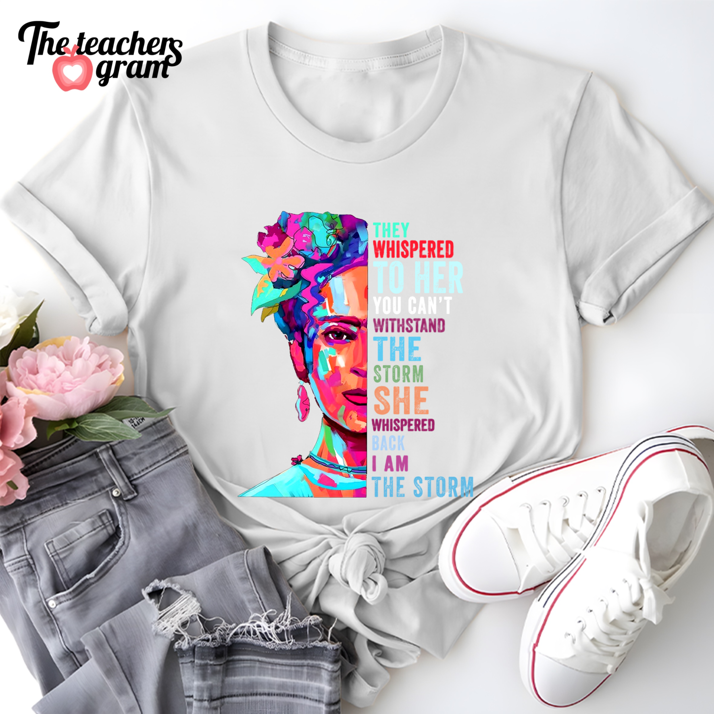 They Whispered To Her You Can't Withstand The Storm Single Sided T-Shirt