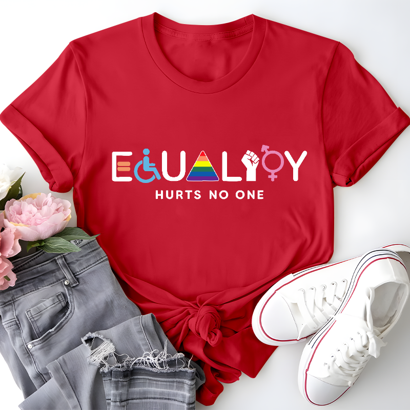 Equality Hurts No One Teacher T-Shirt