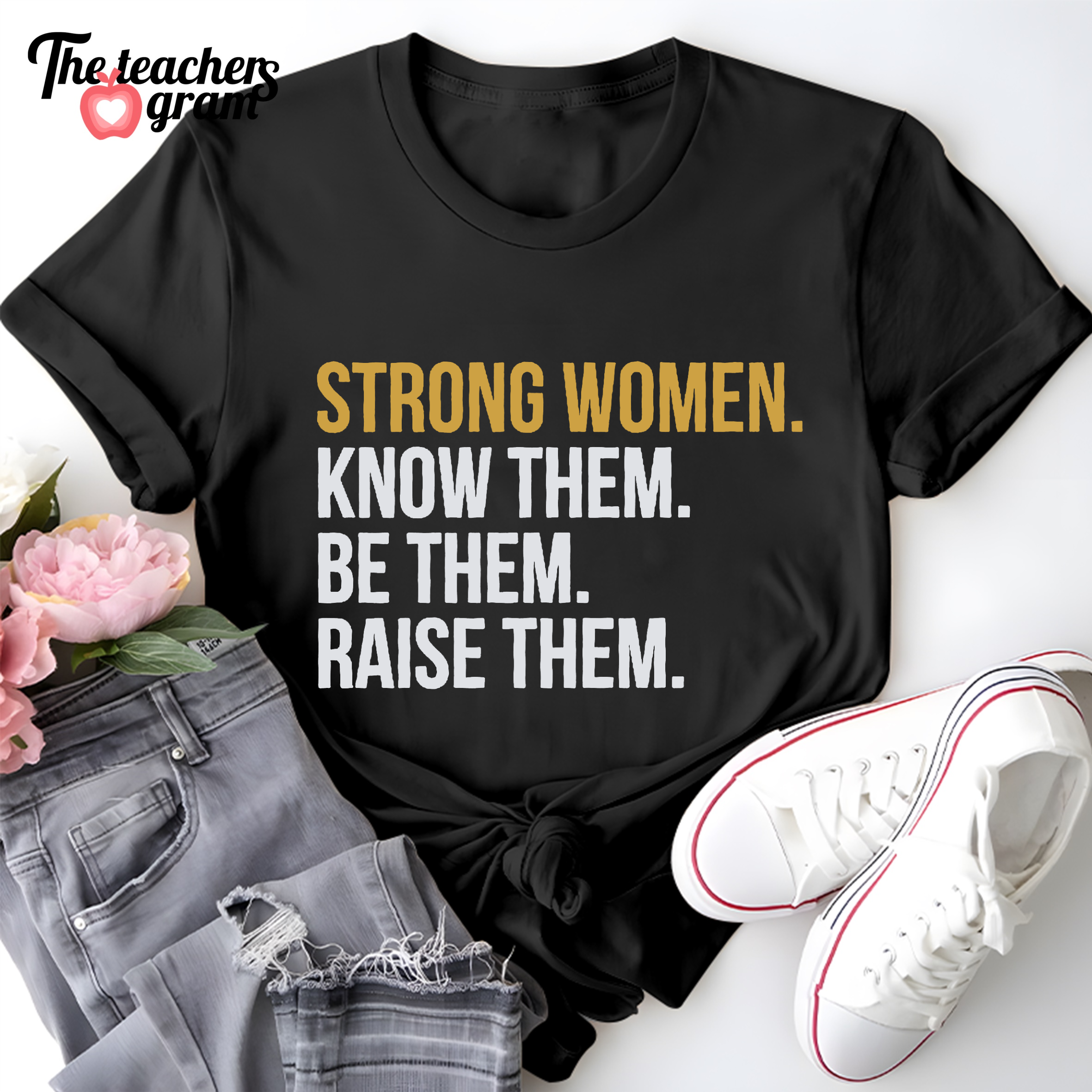 Strong Women Single Sided T-Shirt