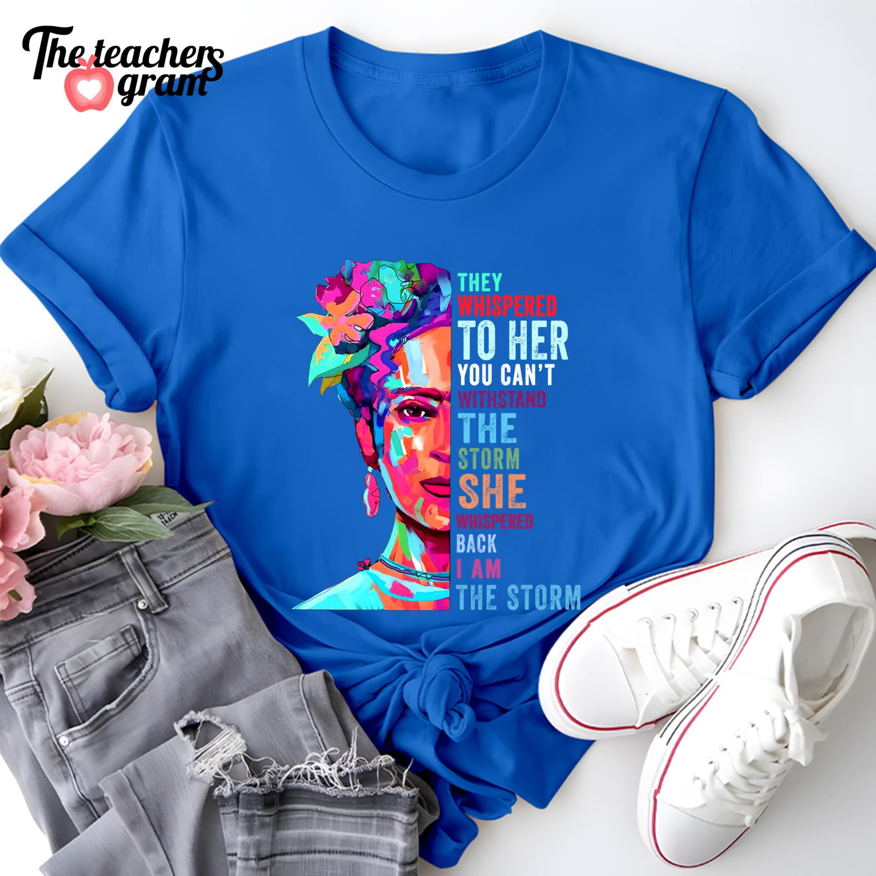 They Whispered To Her You Can't Withstand The Storm Single Sided T-Shirt