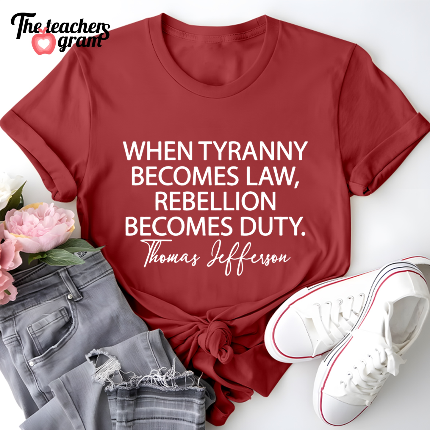 When Tyranny Becomes Law Quote Single Sided T-Shirt