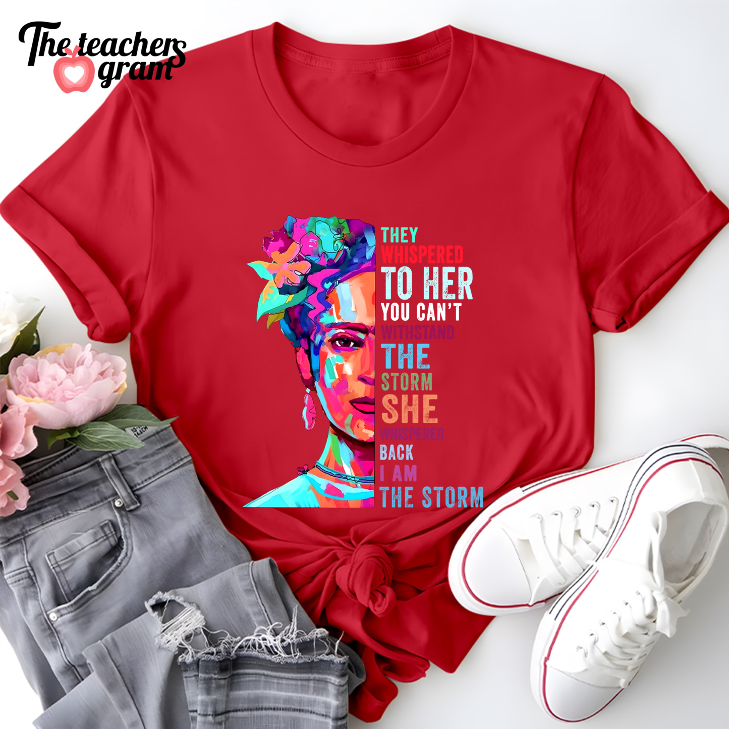 They Whispered To Her You Can't Withstand The Storm Single Sided T-Shirt