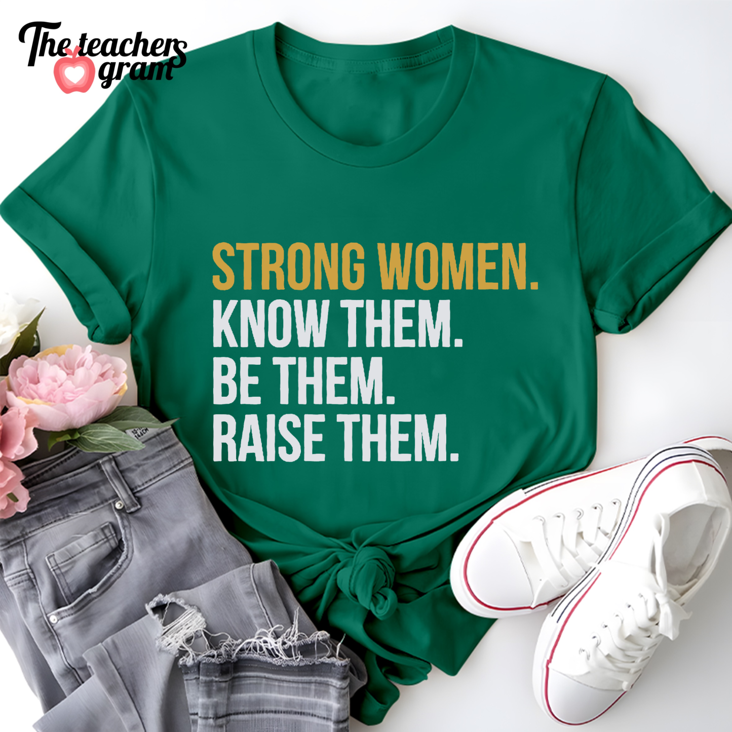 Strong Women Single Sided T-Shirt