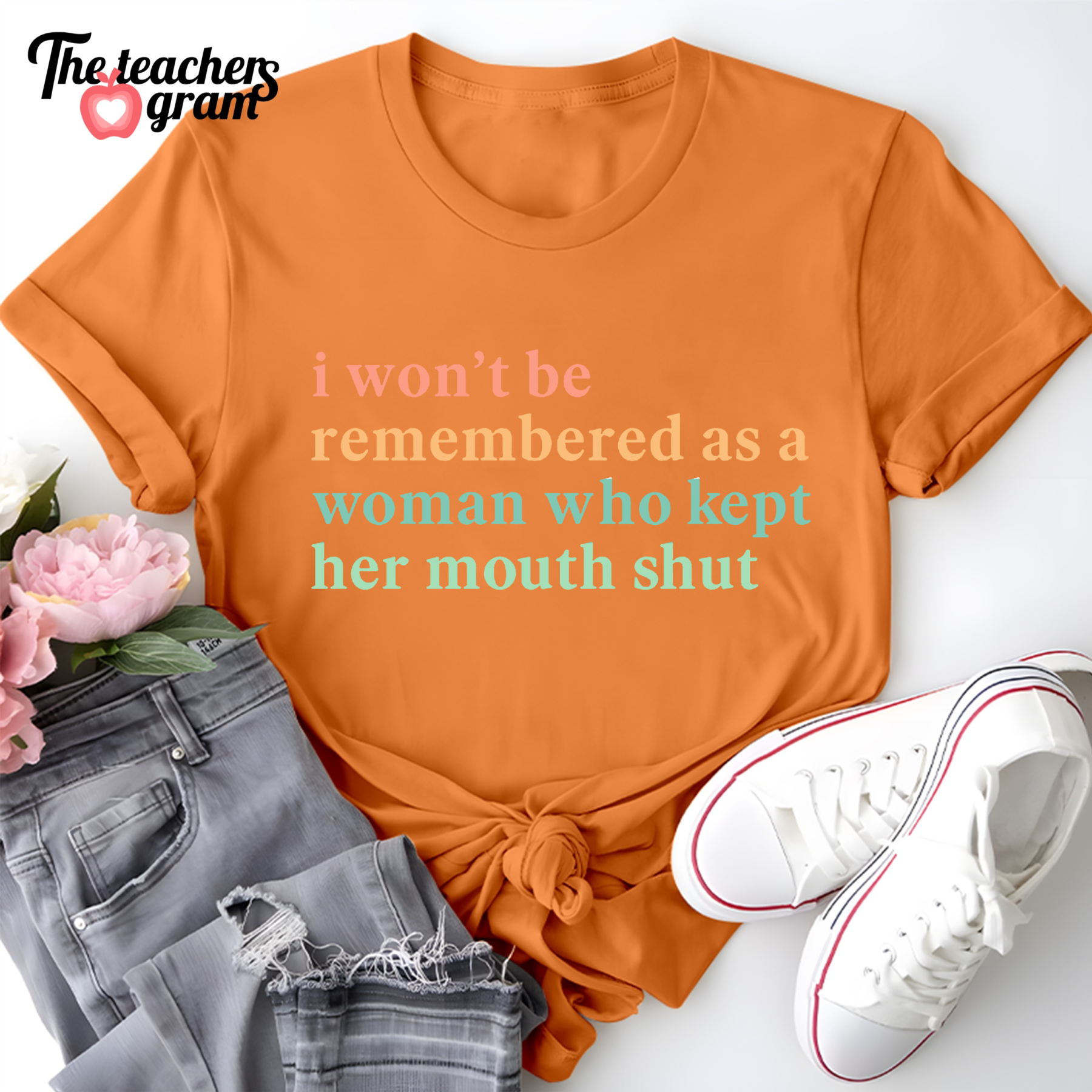 I Won't Be Remembered As A Woman Single Sided T-Shirt