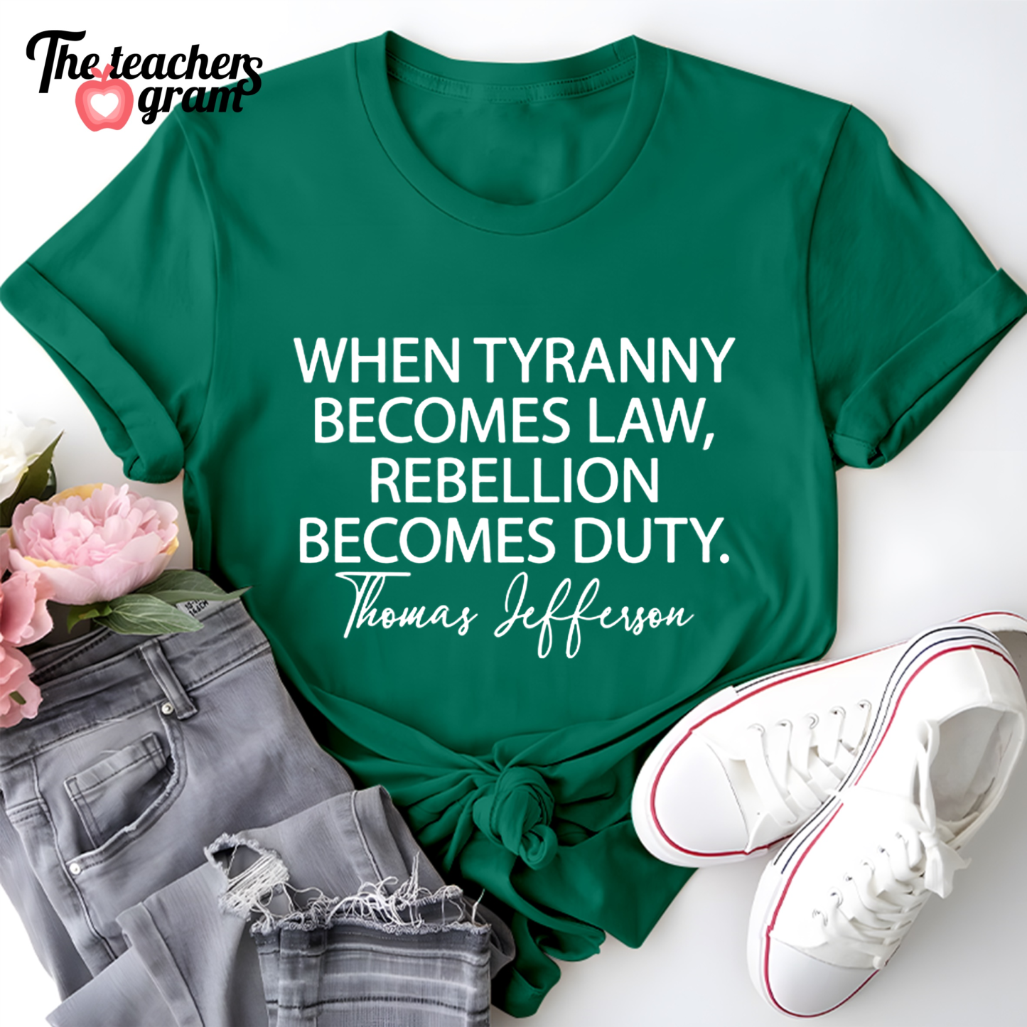 When Tyranny Becomes Law Quote Single Sided T-Shirt
