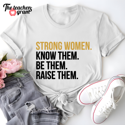 Strong Women Single Sided T-Shirt