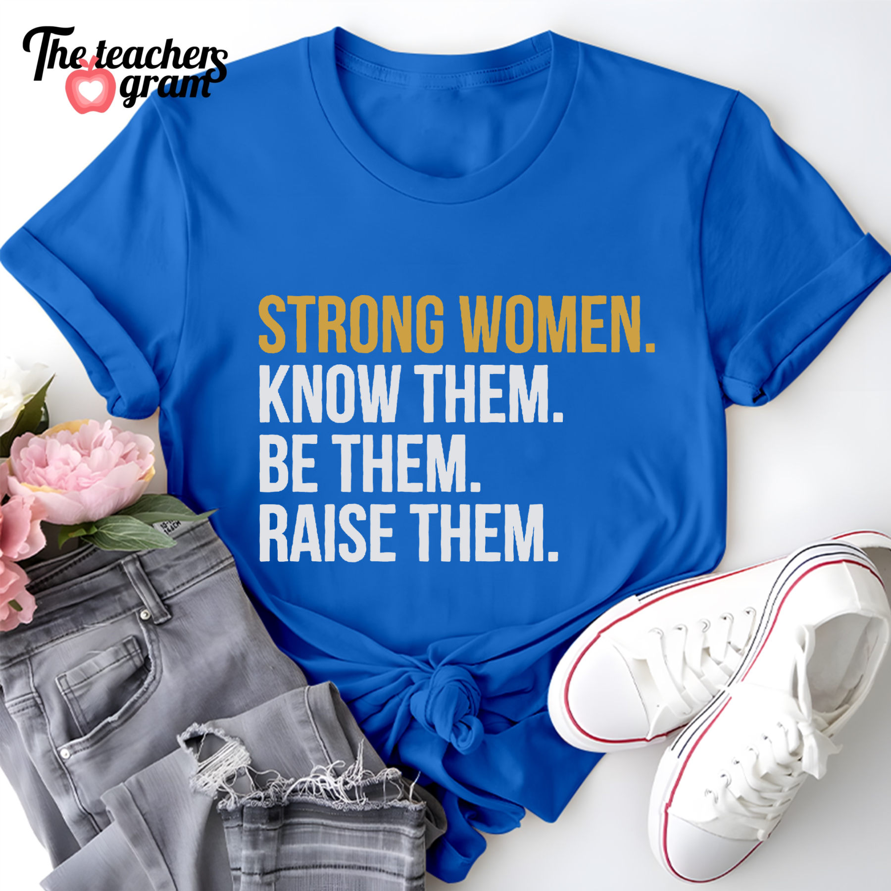Strong Women Single Sided T-Shirt