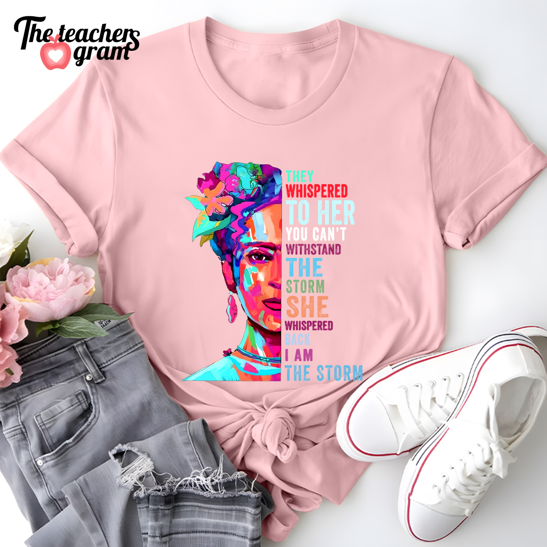 They Whispered To Her You Can't Withstand The Storm Single Sided T-Shirt