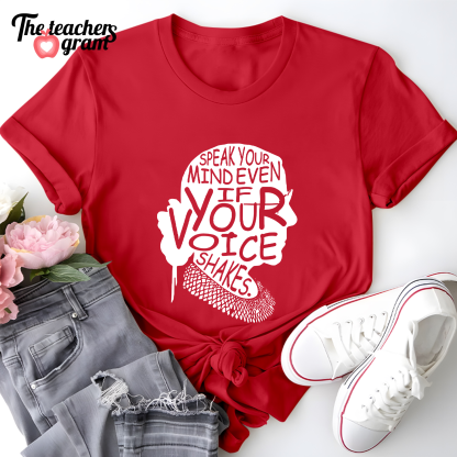 Speak Your Mind Even If Your Voice Shakes Single Sided T-Shirt