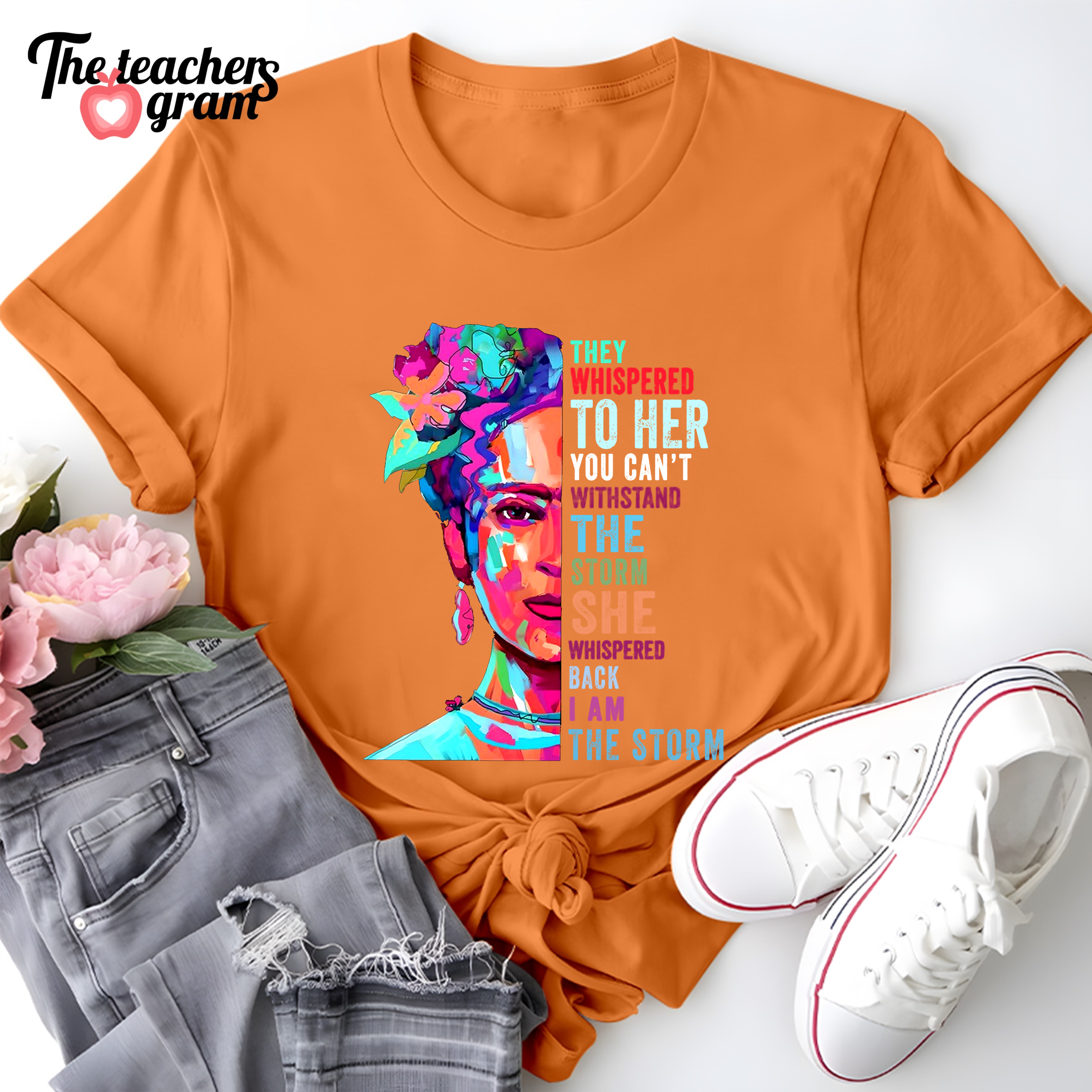 They Whispered To Her You Can't Withstand The Storm Single Sided T-Shirt