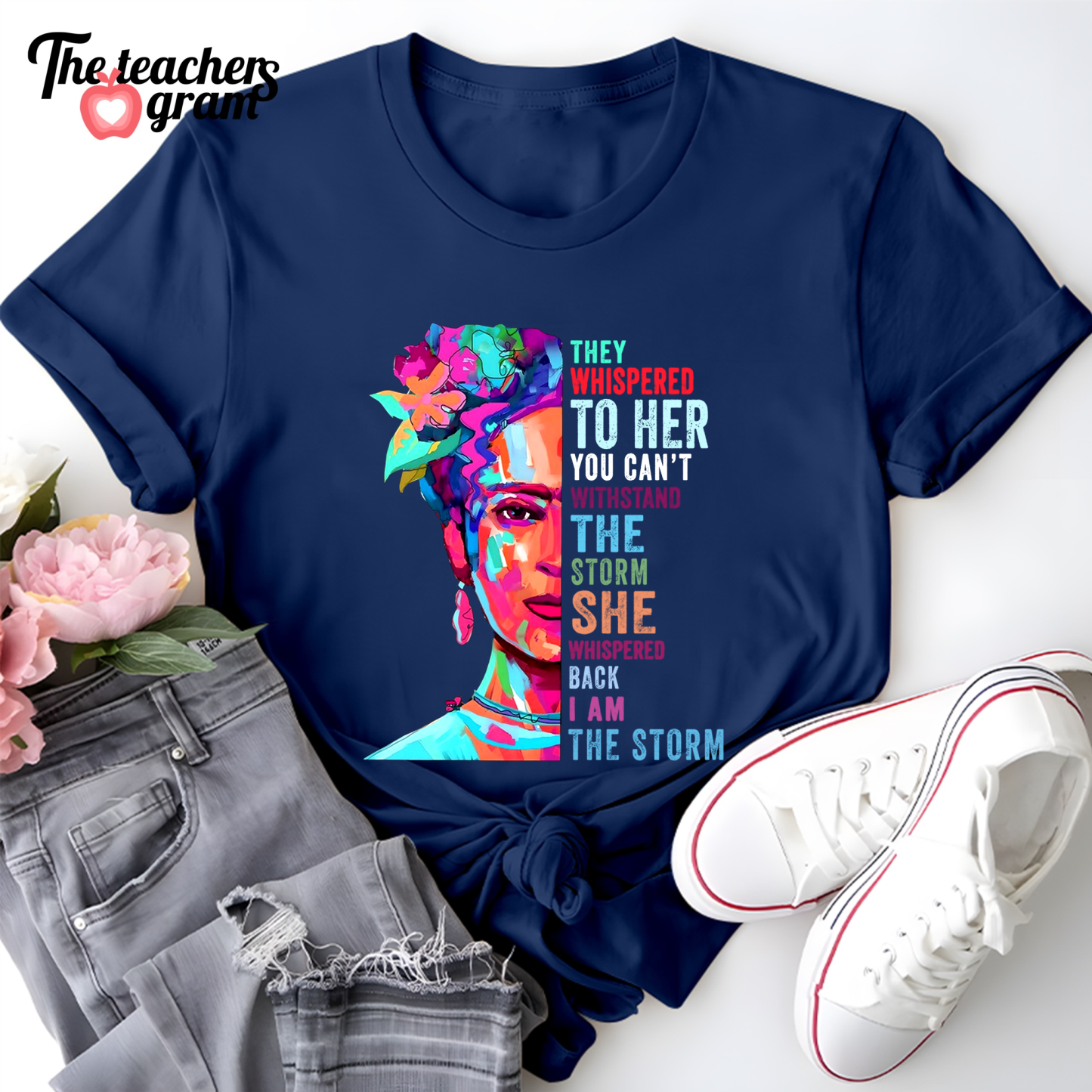 They Whispered To Her You Can't Withstand The Storm Single Sided T-Shirt