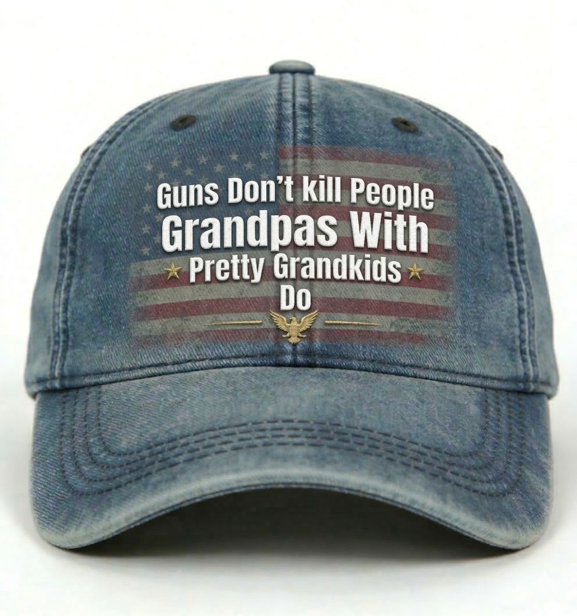 Guns Don’t Kill People – Grandpas With Pretty Grandkids Do Hat | Funny Grandpa Gift