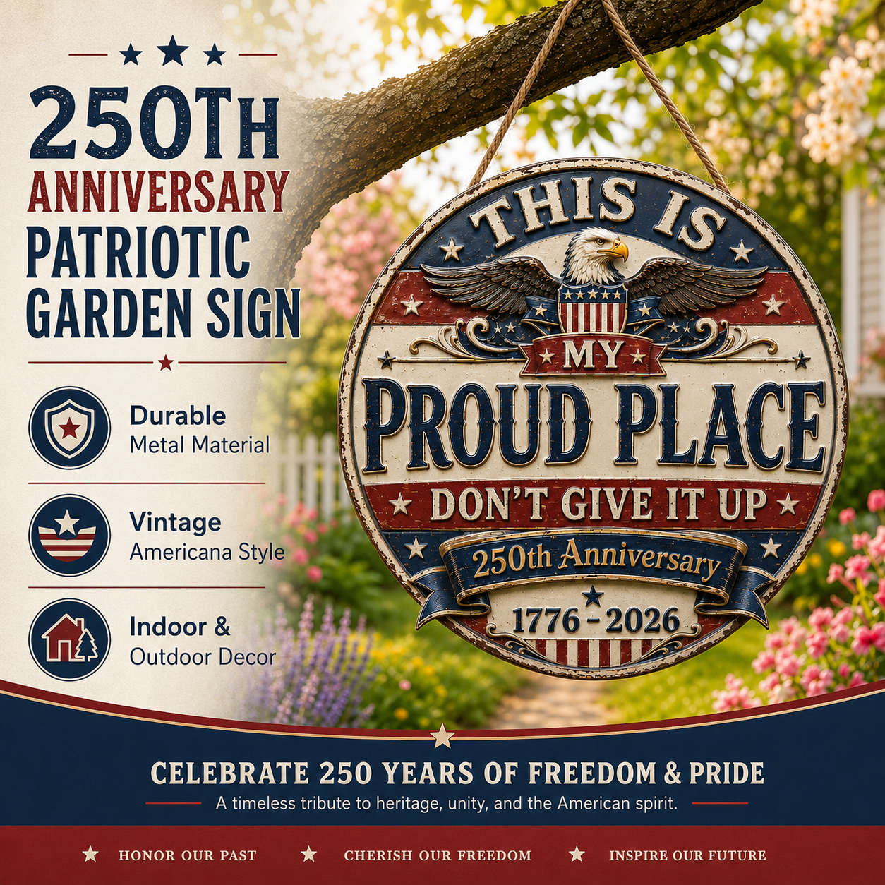 250th Anniversary Patriotic Garden Hanging Sign 🇺🇸 – “THIS IS MY PROUD PLACE”