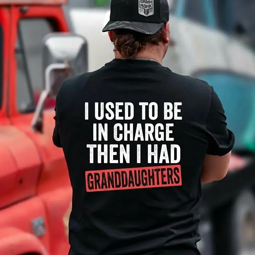 I Used To Be In Charge Then I Had A Granddaughter Tshirt Gift For Dad Grandpa Father's Day Gift