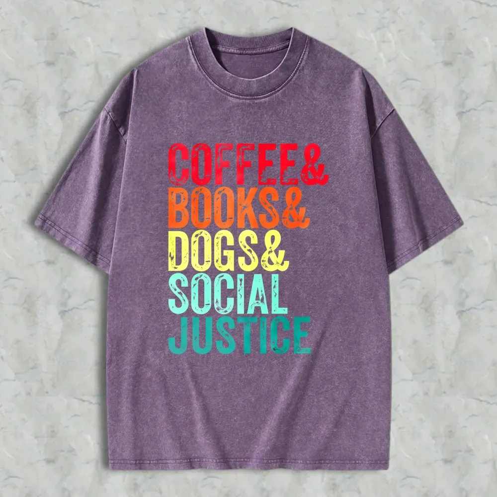 Coffee Books Dogs Social Justice Unisex Washed T-shirt