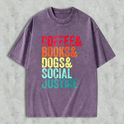 Coffee Books Dogs Social Justice Unisex Washed T-shirt