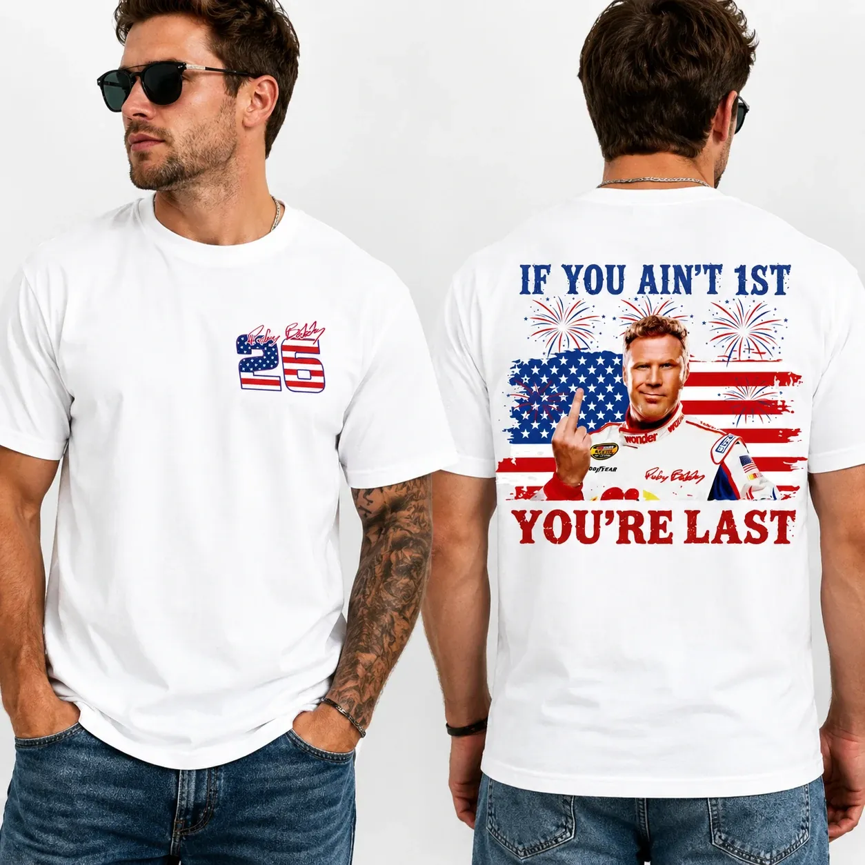 Shake & Bake 4th of July Tee If You Ain't First You're Last T-Shirt