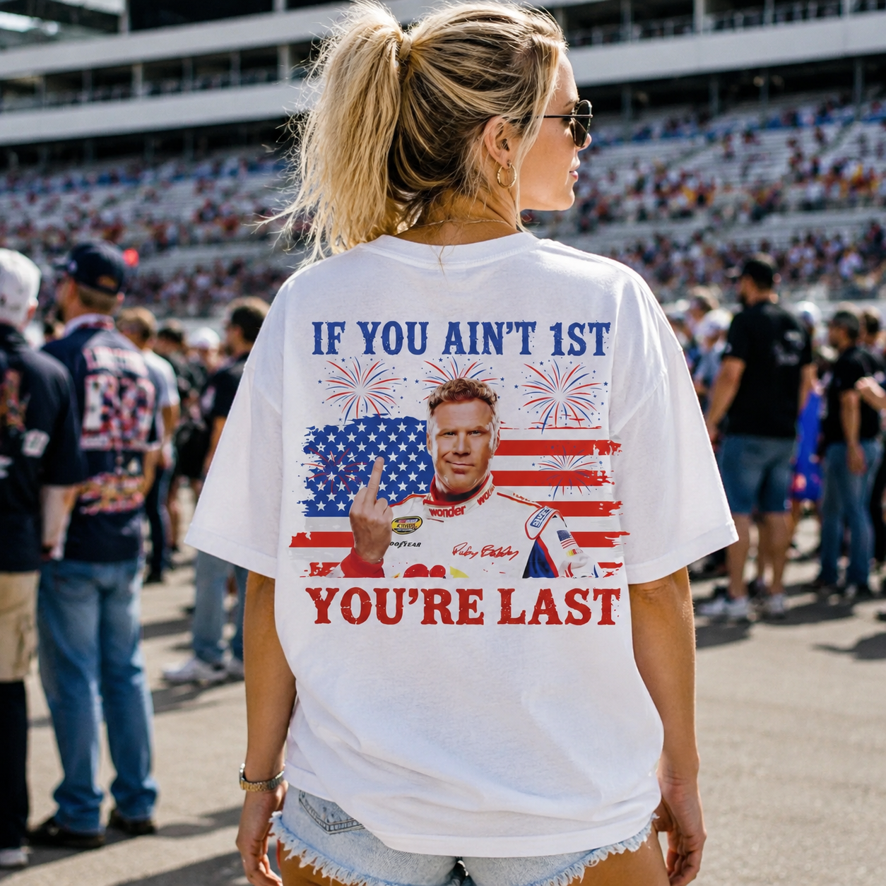 Shake & Bake 4th of July Tee If You Ain't First You're Last T-Shirt