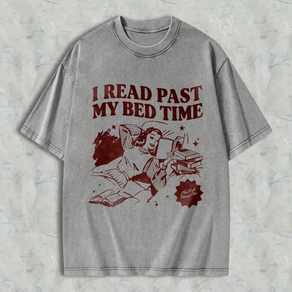 I Read Past My Bed Time Unisex Washed T-shirt
