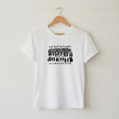 Jesus Christian Shirt For Women Take Heart My Daughter Premium Christian Tee