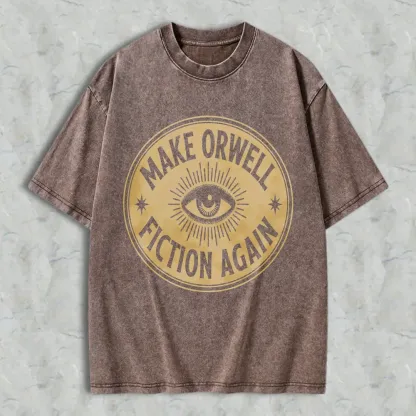 Make Orwell Fiction Again Eye Symbol Unisex Washed T-shirt