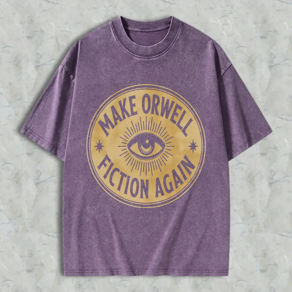 Make Orwell Fiction Again Eye Symbol Unisex Washed T-shirt