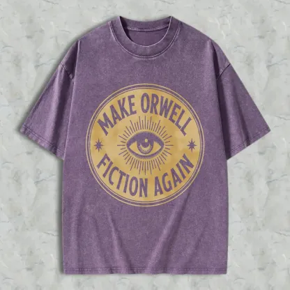 Make Orwell Fiction Again Eye Symbol Unisex Washed T-shirt
