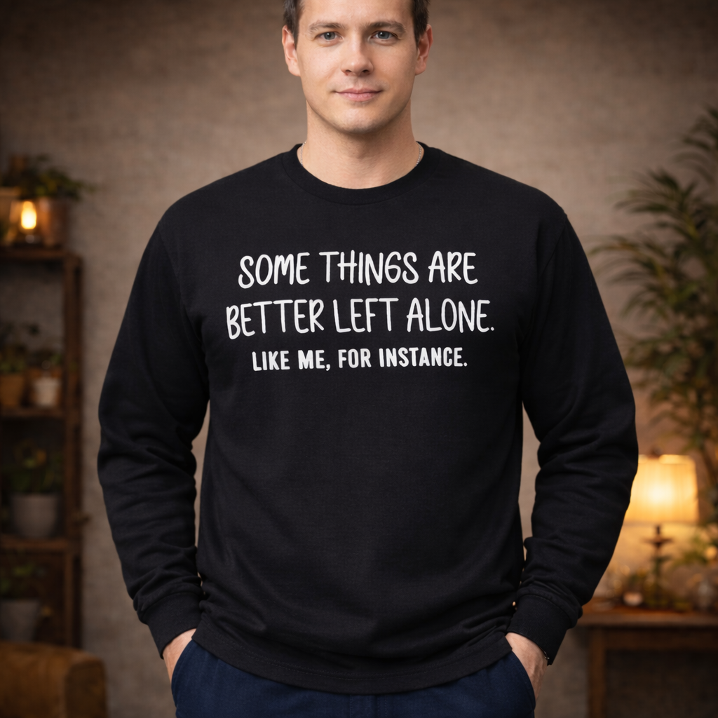 Retro Style T-Shirt Funny Humorous Life Quote Sweatshirt Hoodie