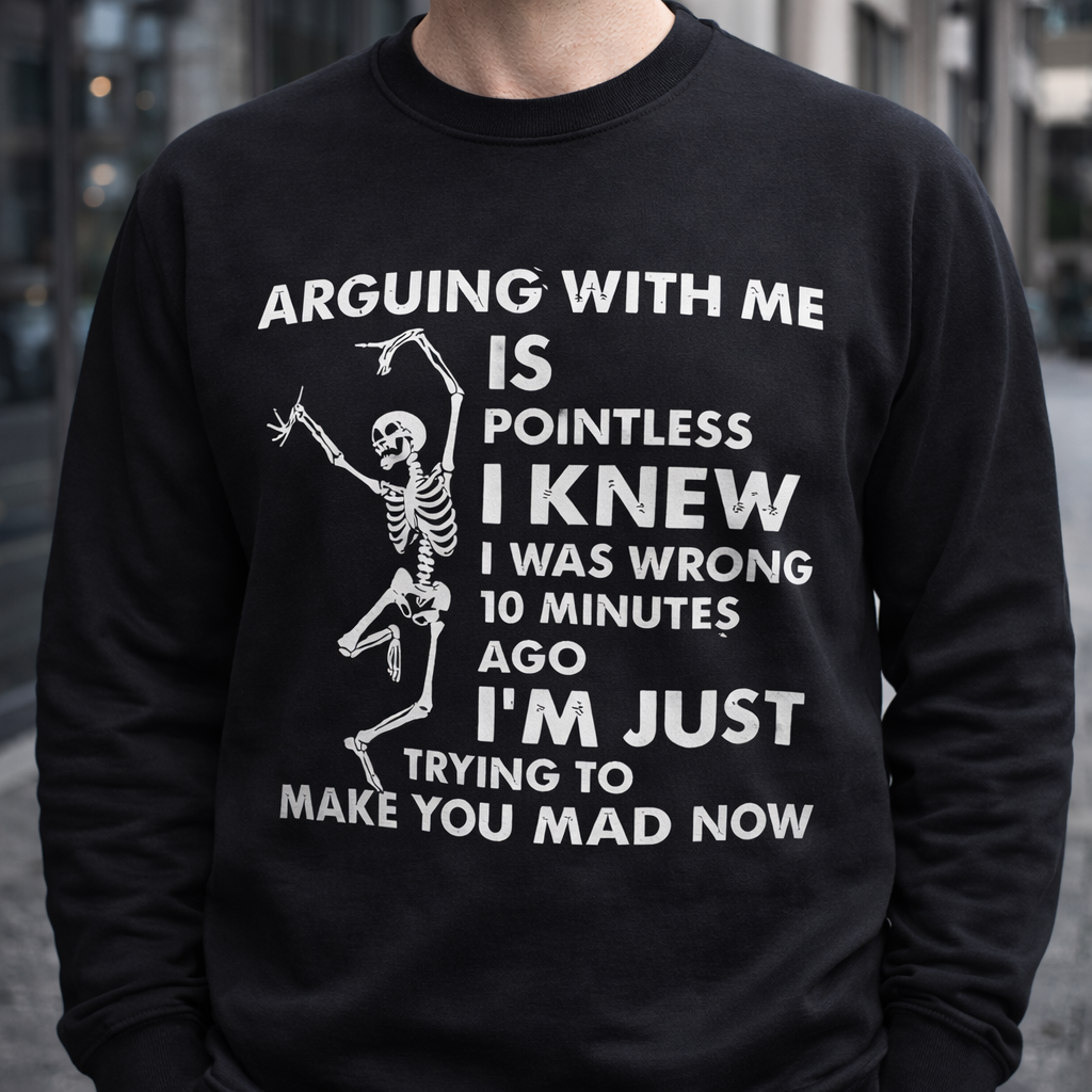 Retro Style T-Shirt Funny Humorous Life Quote Sweatshirt Hoodie