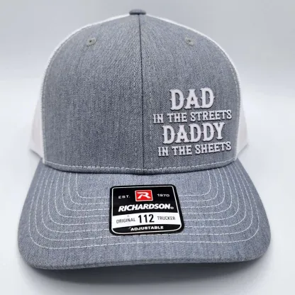 Dad In The Streets Daddy in the Street Hat Funny Dad Hat Gift for Dad