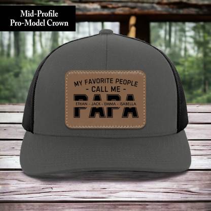 Personalized My Favorite People Call Me PAPA Hat with Kids Names