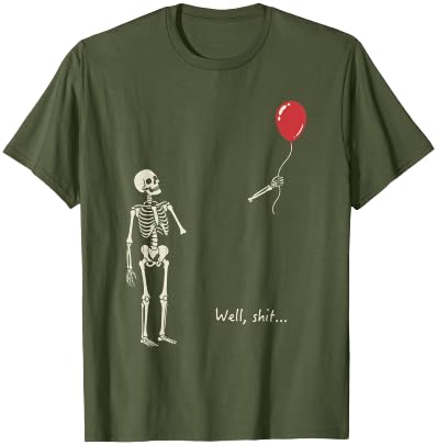 Skeleton Lost Balloon Well Shit Funny Saying Quote T-Shirt