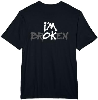 I'm Broken T-Shirt
