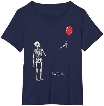 Skeleton Lost Balloon Well Shit Funny Saying Quote T-Shirt