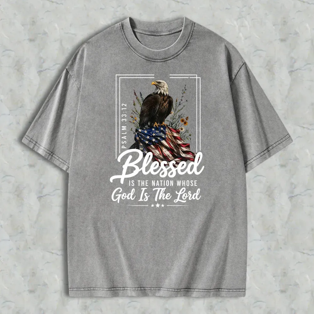 Blessed Is The Nation Whose God Is The Lord Psalm 3312 Eagle And American Flag Washed T-shirt